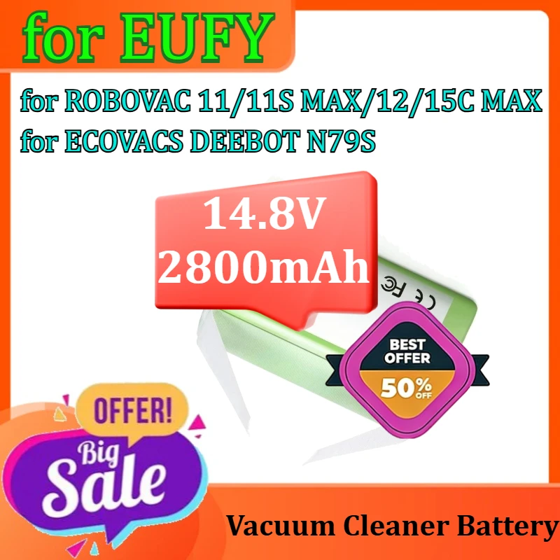 

Vacuum Cleaner Replacement Battery for EUFY for ROBOVAC 11/11S MAX/12/15C MAX for ECOVACS DEEBOT N79S Battery 14.8V 2800mAh