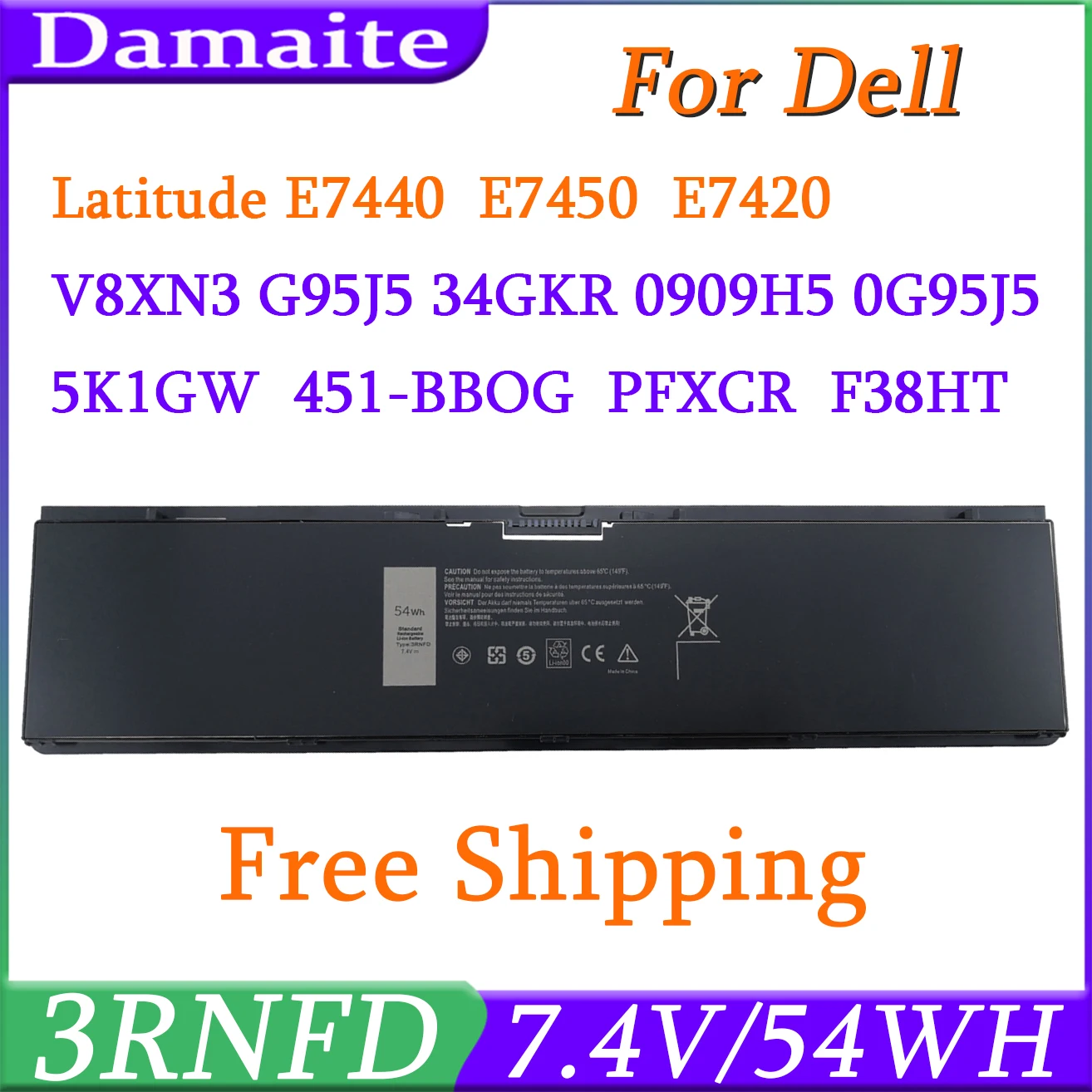 

3RNFD PFXCR Battery For DELL Latitude E7420 E7440 E7450 Series Laptop V8XN3 G95J5 34GKR 0909H5 0G95J5 7.4V 54WH