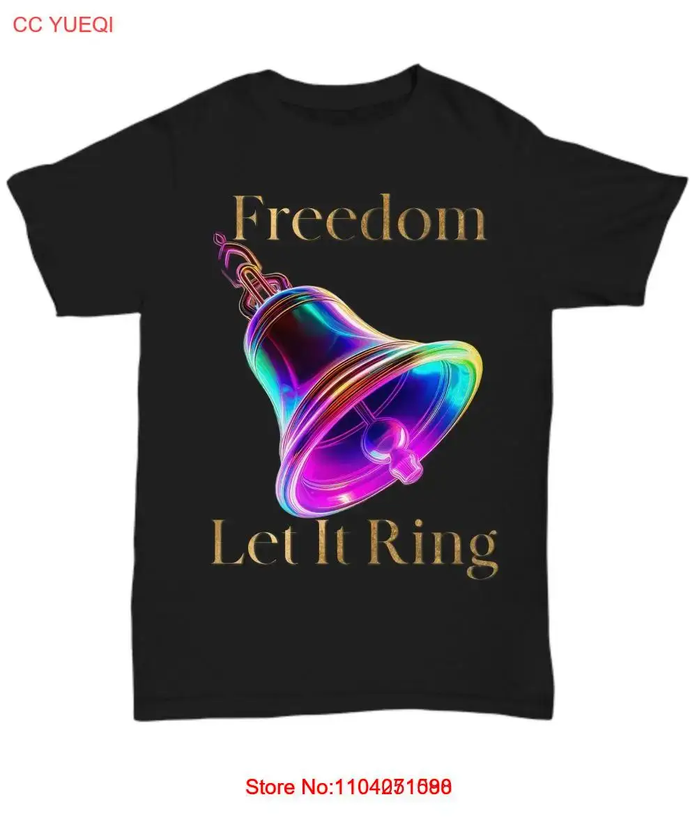 Freedom, Let It Ring - Bell Image, Black T-Shirt - Unisex Tee