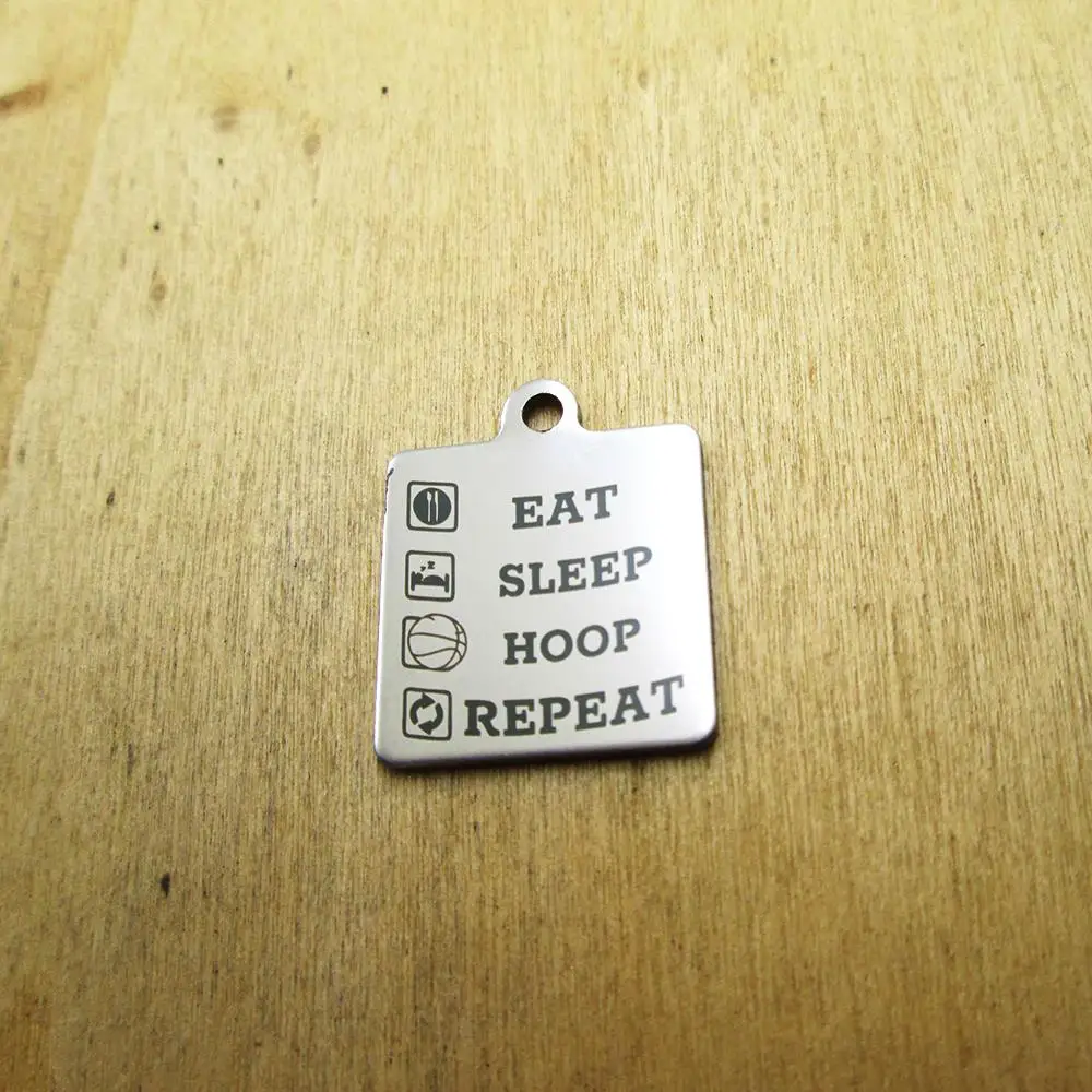 20pcs--Eat sleep hoop repeat stainless steel charms Laser Engraved DIY Charms Pendants