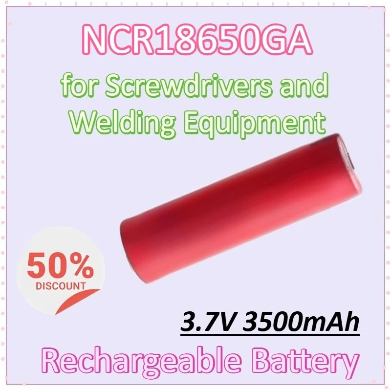 

Новый аккумулятор NCR18650GA 3,7 В 3500 мАч для отверток и сварочного оборудования 18650 высокой емкости, недавно модернизированный