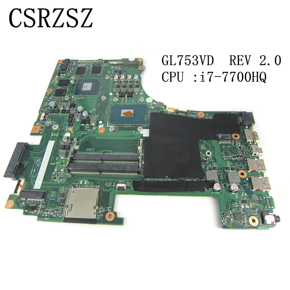 For ASUS Original Laptop motherboard  GL753VD GL753VE Mainboard REV 2.0 Processor i7-7700HQ Test ok