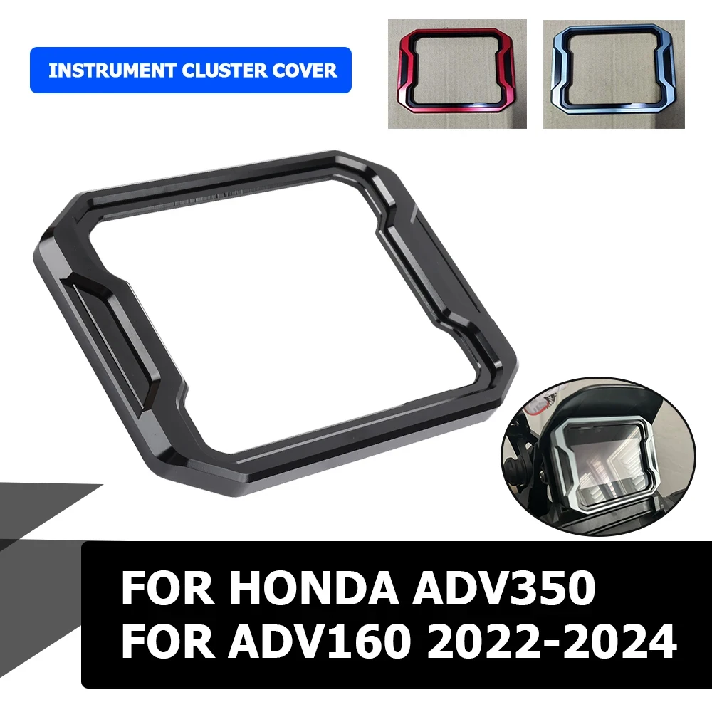 For Honda ADV350 Instrument Cover ADV 350 160 ADV160 2023 2024 Motorcycle Meter Frame Cover Screen Protector Protection Guard