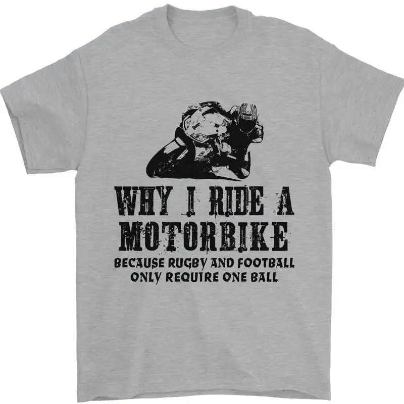 Why I Cavalcare Un Motocicletta Motociclista T-Shirt 100% Cotone