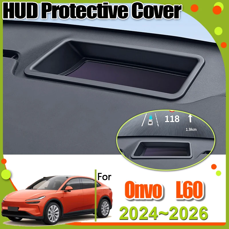 For Onvo L60 2024 Accessories 2025 2026 Car HUD Protective Cover Head-Up Display Dust Cover Frame Modification Car Accessories