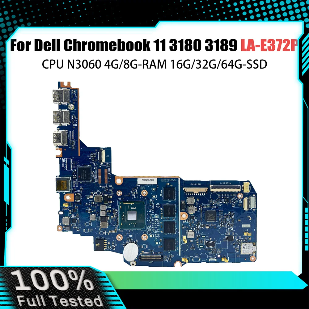 Notebook Mainboard For Dell Chromebook 11 3180 3189 LA-E372P Laptop Motherboard N3060 CPU 4G 8G-RAM 16G 32G 64G-SSD Tested OK