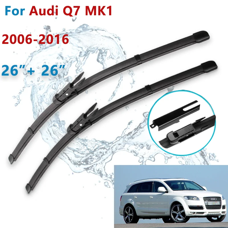 

Car Wiper Blade Blades For Audi Q7 MK1 2006-2016 26"+ 26" Windshield Windscreen Clean Naturl Rubber Cars Wipers Accessories