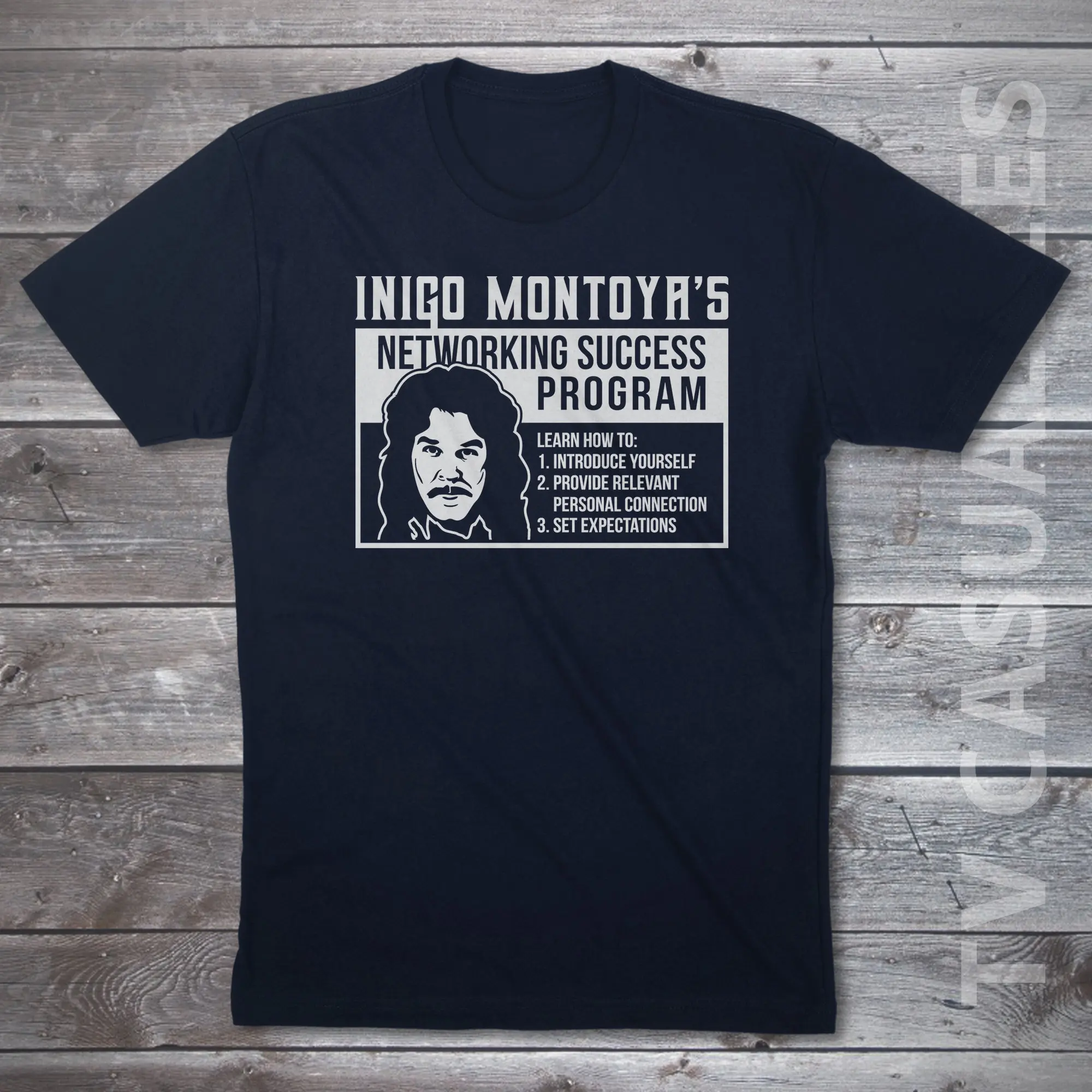 Inigo Montoya'S Networking Success Program Mens T Shirt Or Funny Pop Culture