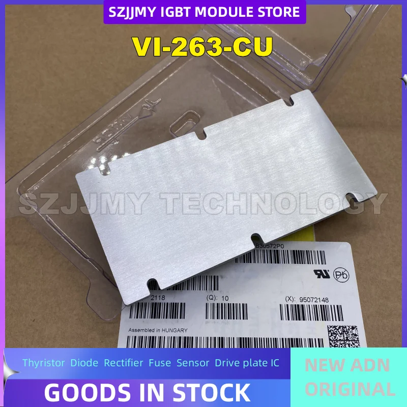 IP-251-CU VI-263-CU VI-262-CW VI-260-IW VI-260-CW VI-260-CW VI-260-EW VI-261-CW VI-B60-CV NEW ORIGINAL IGBT MODULE IN STOCK