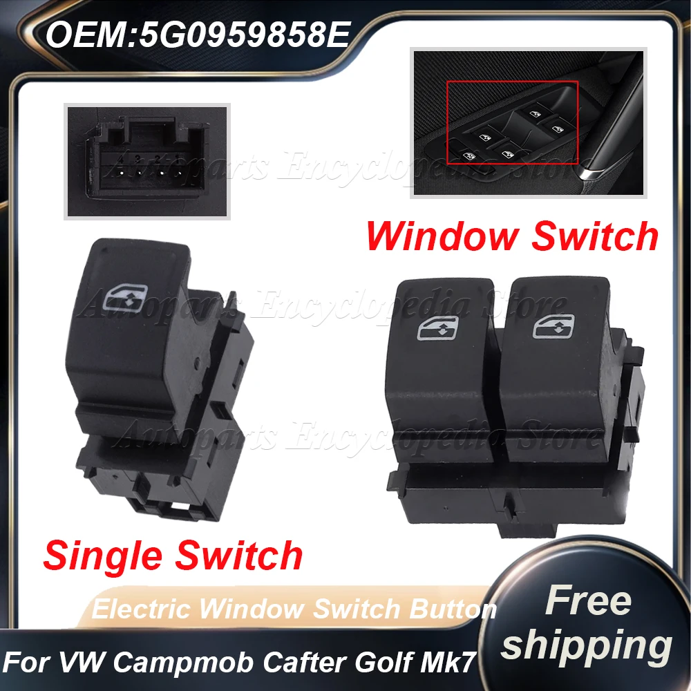 

Car Electric Power Window Control Switch Button 5G0959858D For VW Campmob Cafter Golf Mk7 Multivan Skoda Kamiq Scala 5G0959858E