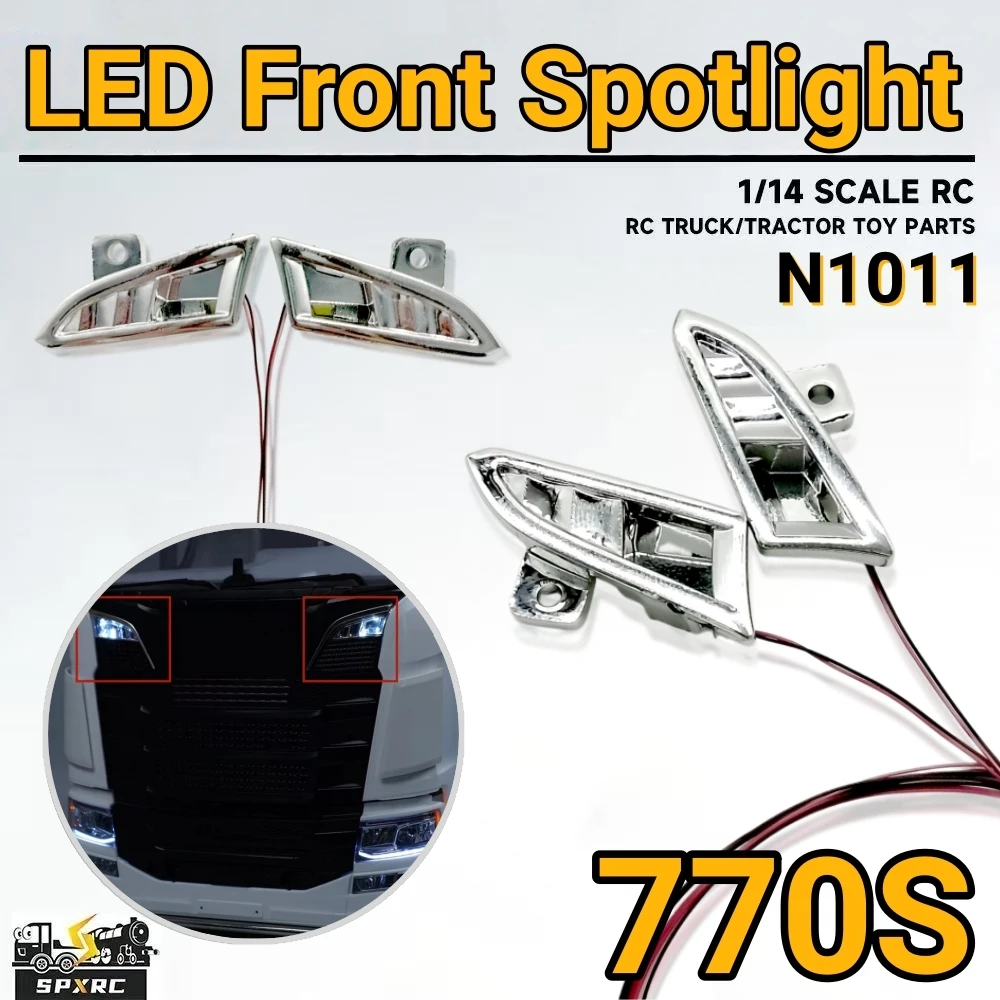 770S LED-Lampe Frontscheinwerfer N1011 für Tamiya RC Muldenkipper SCANIA 770S 6X4 56368 8X4 56371 Ferngesteuerte Anhänger-Spielzeugteile