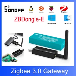 SONOFF ZBDongle-E 3.0 klucz USB Plus zygbee Gateway Home asystent lub ZHA lub Zigbee2MQTT działa SONOFF ZBMINI TRVZB S26ZBR2 SNZB