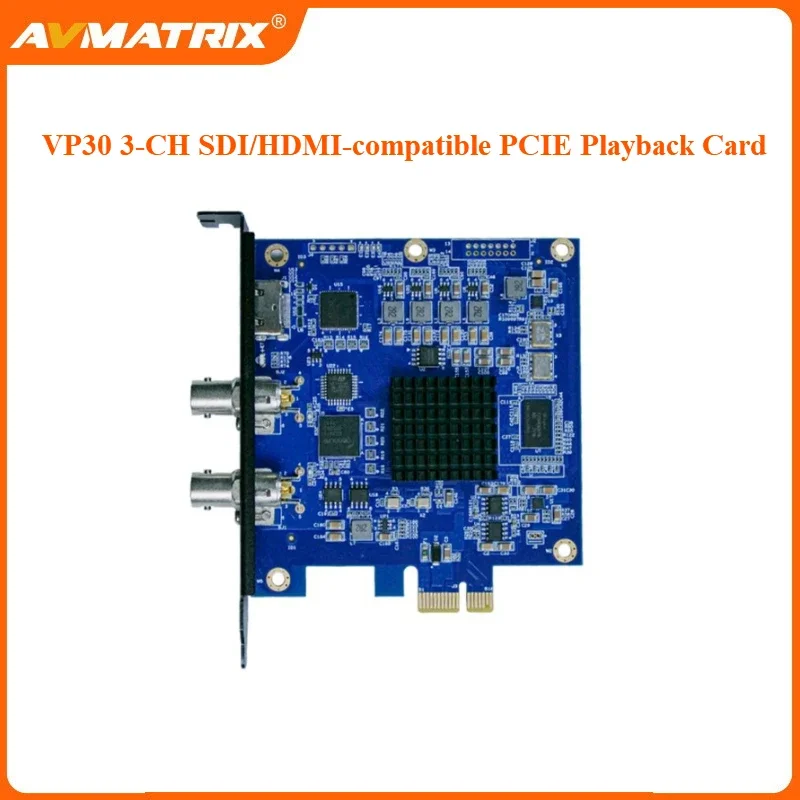 

AVMATRIX VP30 3-CH SDI/HDMI-compatible PCIE Playback Card 1-CH HD output, 2-CH 3G-SDI output Runs stably and continuously for24h