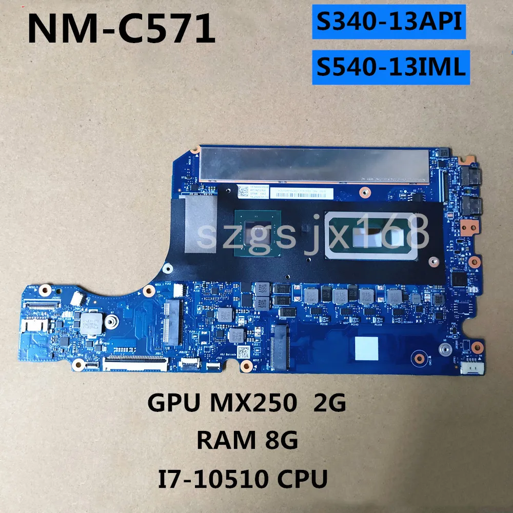 FOR  Lenovo S540-13IML S340-13API Laptop Motherboard NM-C571 CPU I7-10510  Discrete graphics card RAM 8G  100%TEST