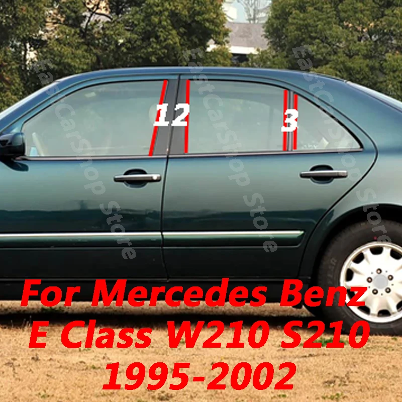 

For Mercedes Benz E Class W210 S210 1995-2002 Car Central Middle Column PC Window Trims B C Pillar Strip Sticker Accessories