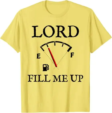 Lord Fill Me Up Faith Christian Jesus Lustiges Spirituelles Kraftstoff-T-Shirt Y2k Be Kind Pastor Grafik Spruch T-Shirt Neuheit Herren Mode Top – Detail 13
