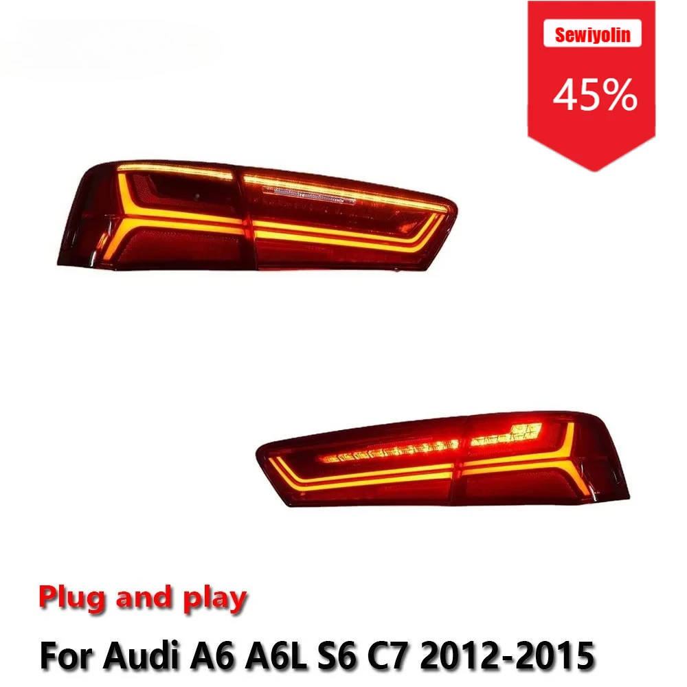 

Автомобильные аксессуары, полностью светодиодные задние фонари для Audi A6 A6L S6 C7 2012-2015, задняя последовательная сигнальная лампа Plug And Play DRL