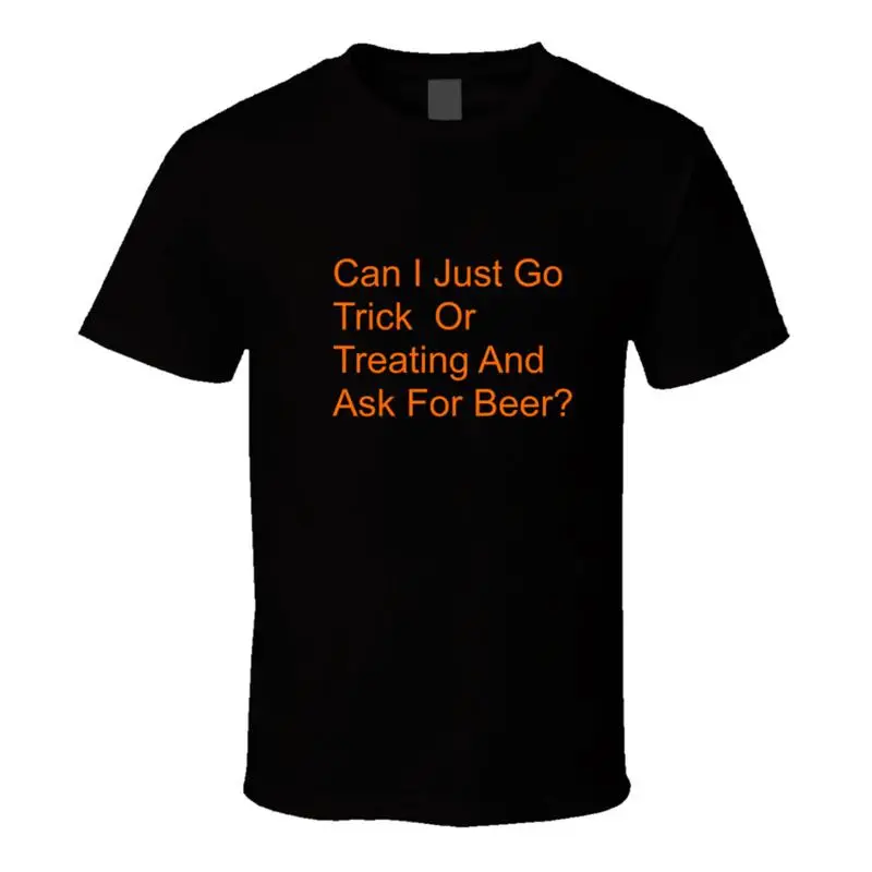 هل أستطيع أن أذهب فقط خدعة أو علاج وأسأل عن تي شيرت Beer Halloween'en Funny Beer T Sh