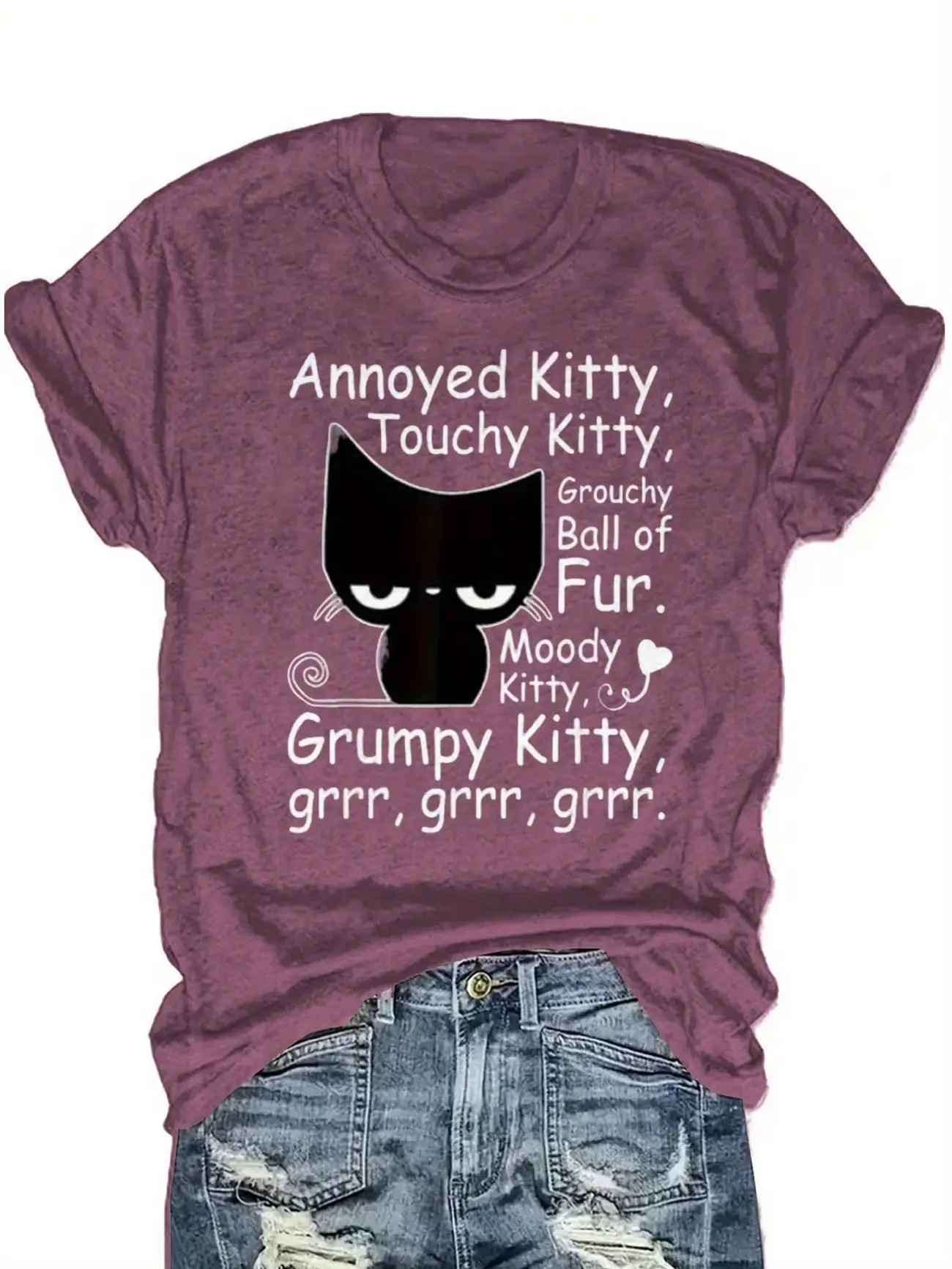 

Plus size women's short sleeve T-shirt Annoyed Kitty Touchy Kitty Grouchy Ball Of Fur Moody Kitty Grumpy Kitty Grrr Grrr Grrr