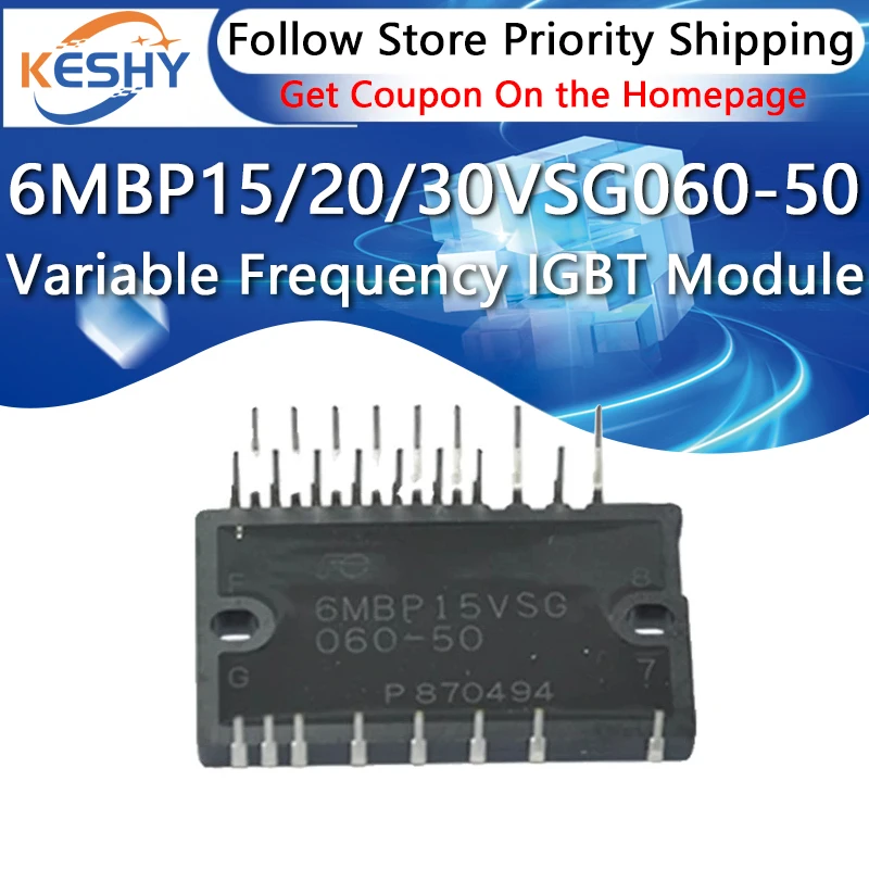 

6MBP15VSG060-50 6MBP20VSG060-50 6MBP30VSG060-50 New and Original IGBT Module Variable Frequency Air Conditioning Power Module