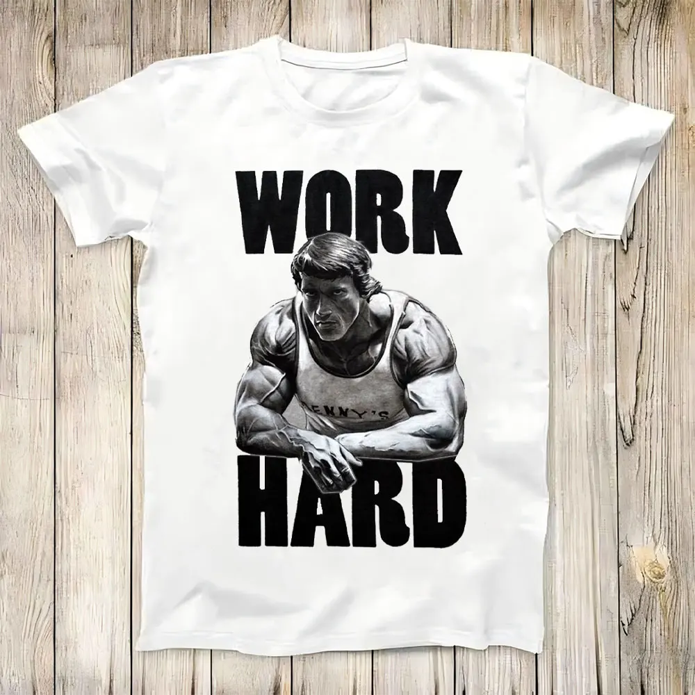 Arnold Schwarzenegger Never Give Up GYM Motivation Top Tee Best Seller Birthday Gift Men Women Unisex T Shirt