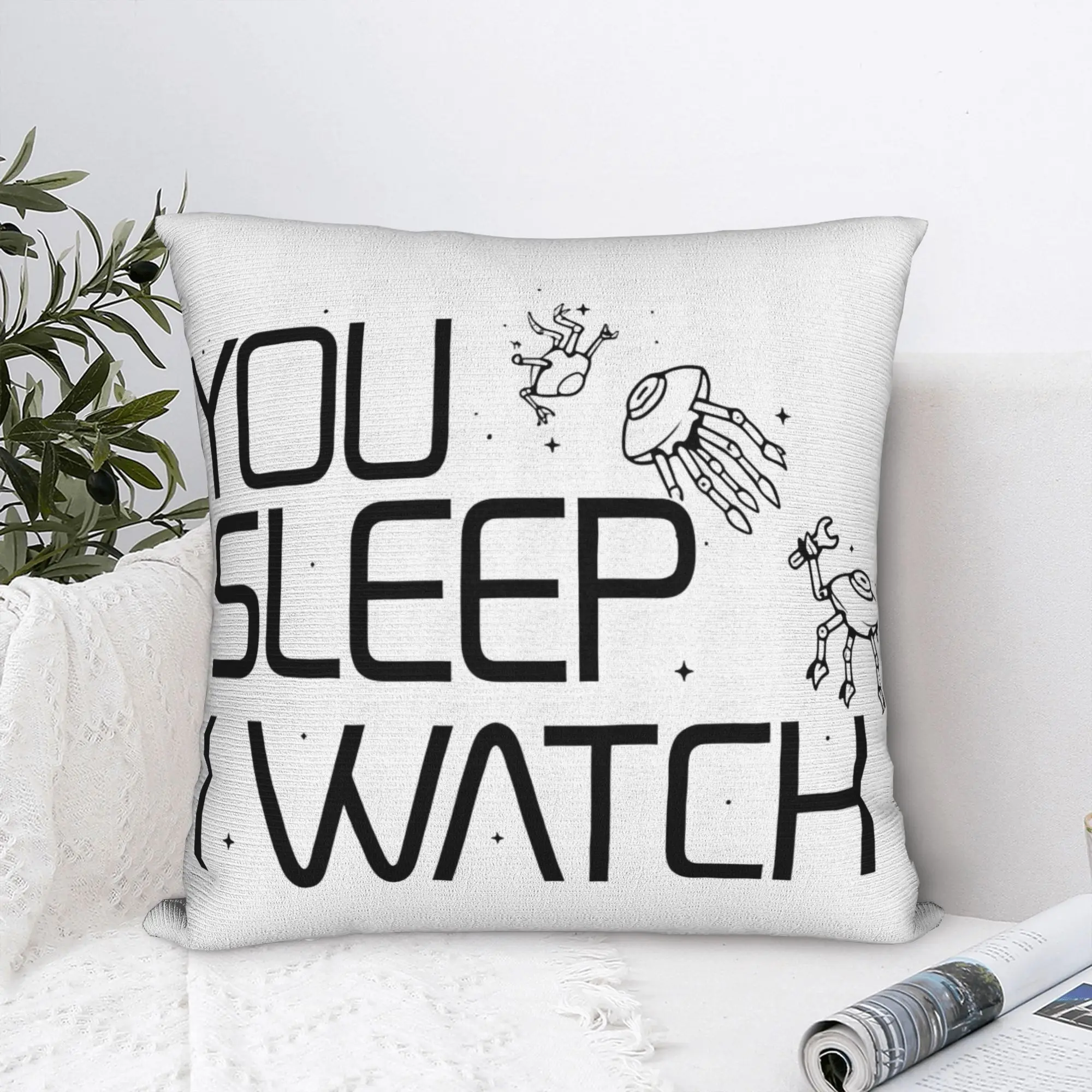 Project Hail Mary You Sleep I Watch Pillow Cover  Design Cushion Cover Novelty Pillow Case For Sofa Home Decor