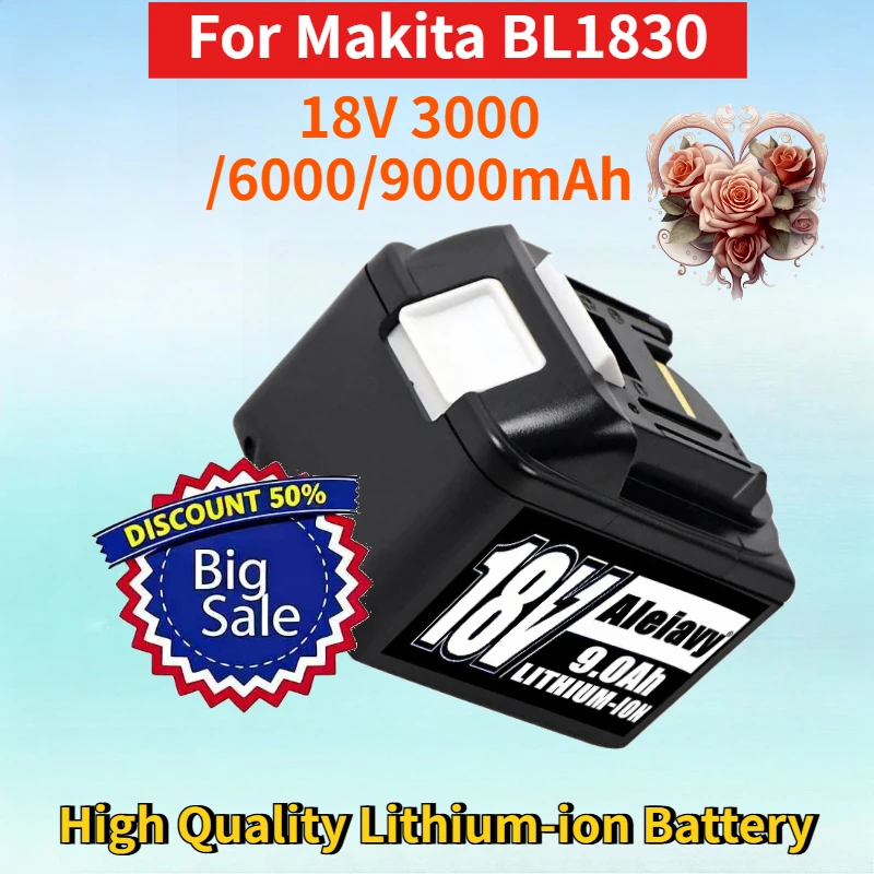 

Newest 18V 3000/6000/9000mAh Rechargeable Battery for Makita BL1830 BL1860 BL1850 High Quality Lithium-ion Replacement Battery