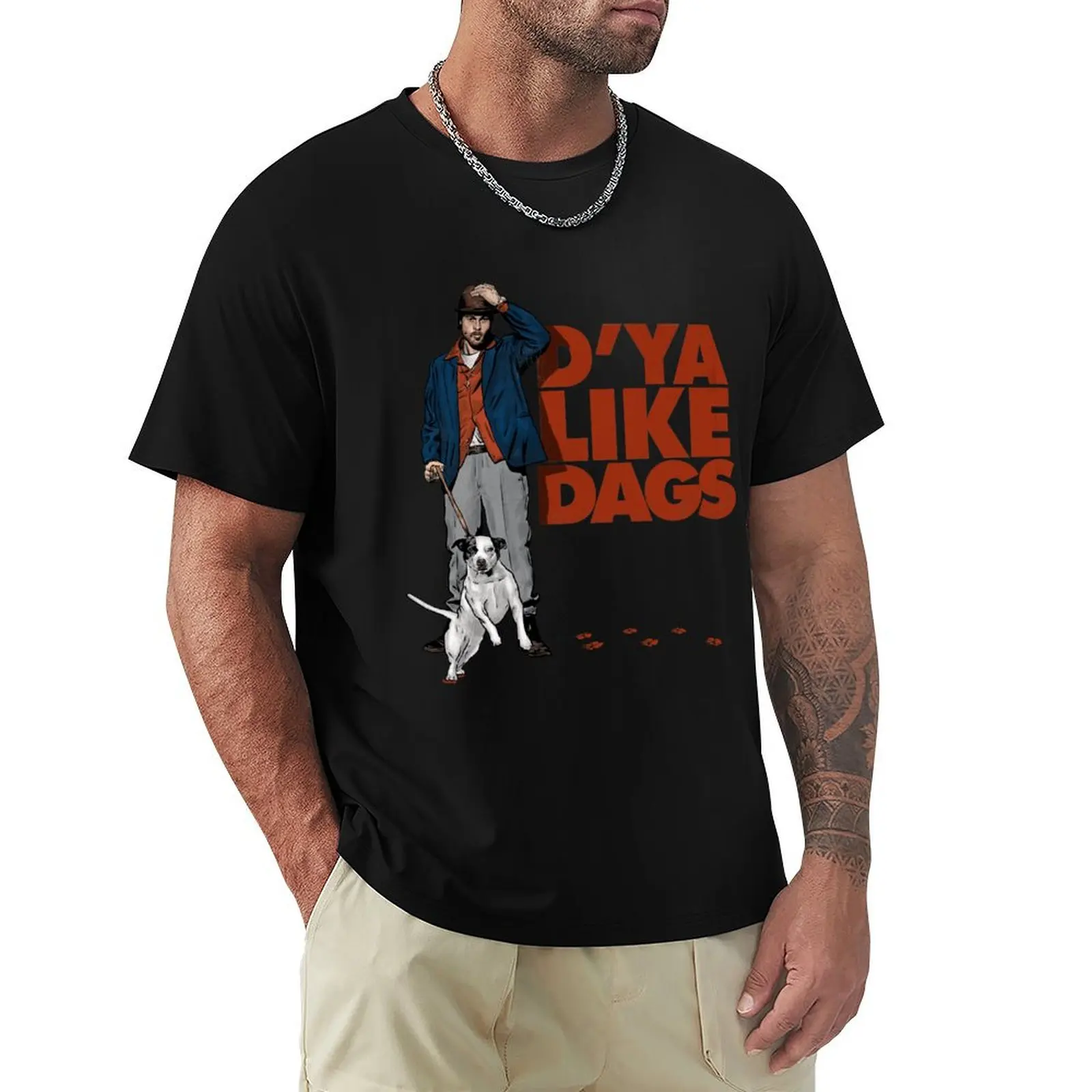 

D'Ya Like Dags T-Shirt Luxury man cotton graphic tees anime tshirt mens graphic t-shirts