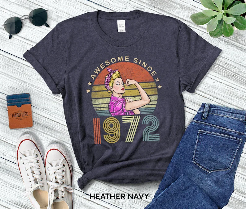 Personalized Awesome Since 1972 Woman Rosie 50th Birthday T-Shirt 50 Years Old Retro Shirt  Funny Gift Idea 2022 For Mother'sDay