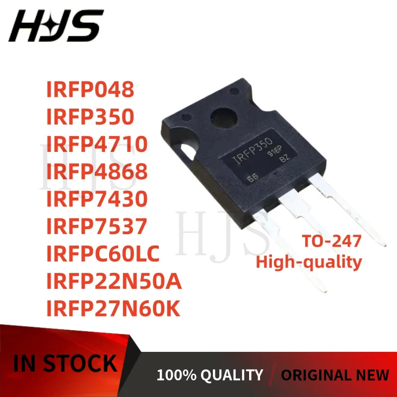 10PCS IRFPC60LC IRFP350 IRFP4710 IRFP4868 IRFP7430 IRFP7537 IRFP22N50A IRFP27N60K IRFP048 TO-247 MOS 100% NEW