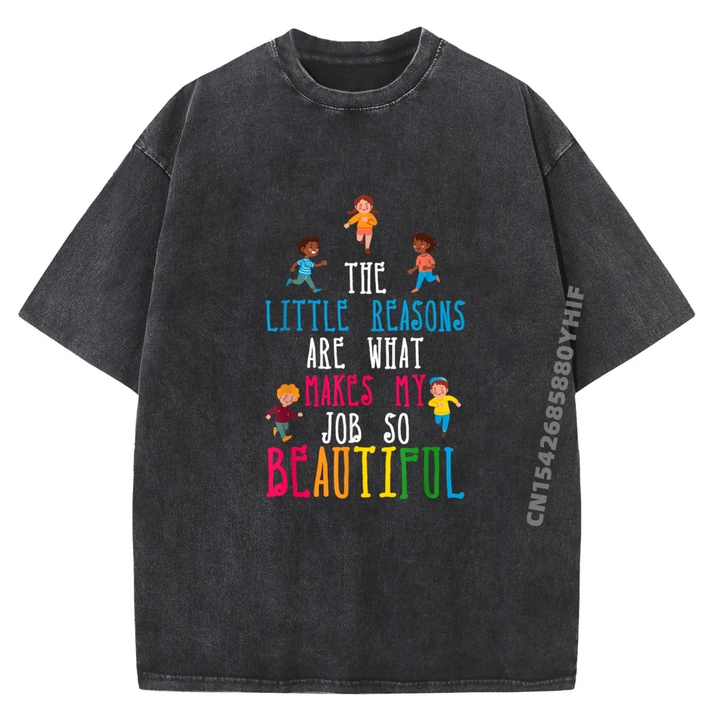 

Маленькие причины делают моя работа, такая красивая детский сад, учитель, мужские футболки с рисунком, забавные потертые рубашки в китайском стиле