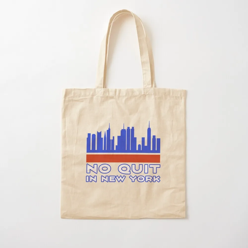 

No quit in new york Tote Bag Shopping bags shoping bag