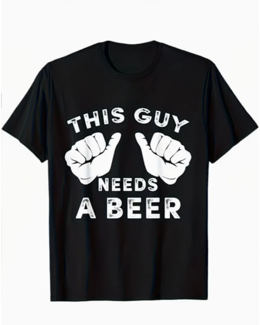 Camiseta divertida con estampado de hombre que necesita una cerveza para mujer, camiseta informal de algodón de manga corta con cuello redondo, ropa de calle negra para uso diario