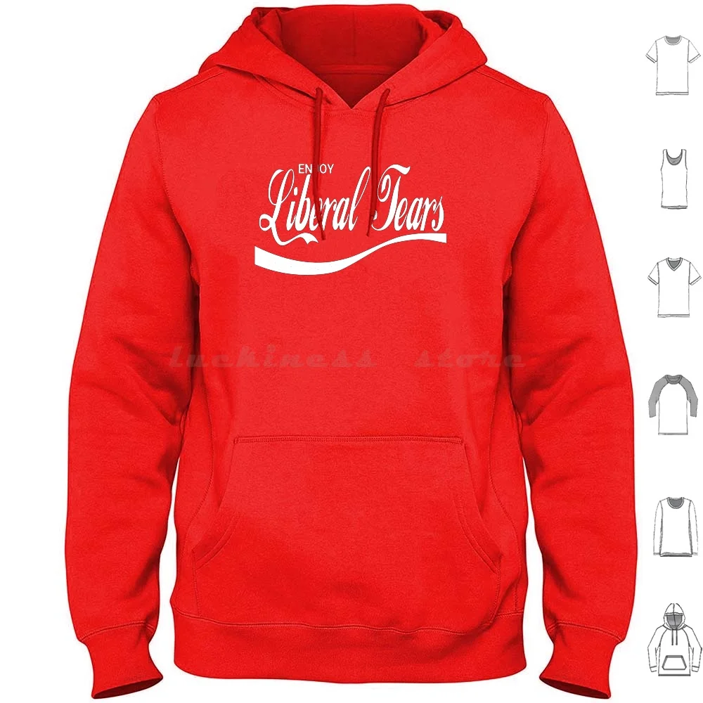 Enjoy Liberal Tears Hoodie cotton Long Sleeve Enjoy Liberal Tears Liberal Tears Liberal Liberals Tears Tears Funny