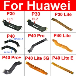 Mainboard Flex Kabel Für Huawei P30 HL1 HL2 P30 Lite P40 Pro Plus P40 Lite E 5G Main Board verbinden Motherboard Flex Band Teile