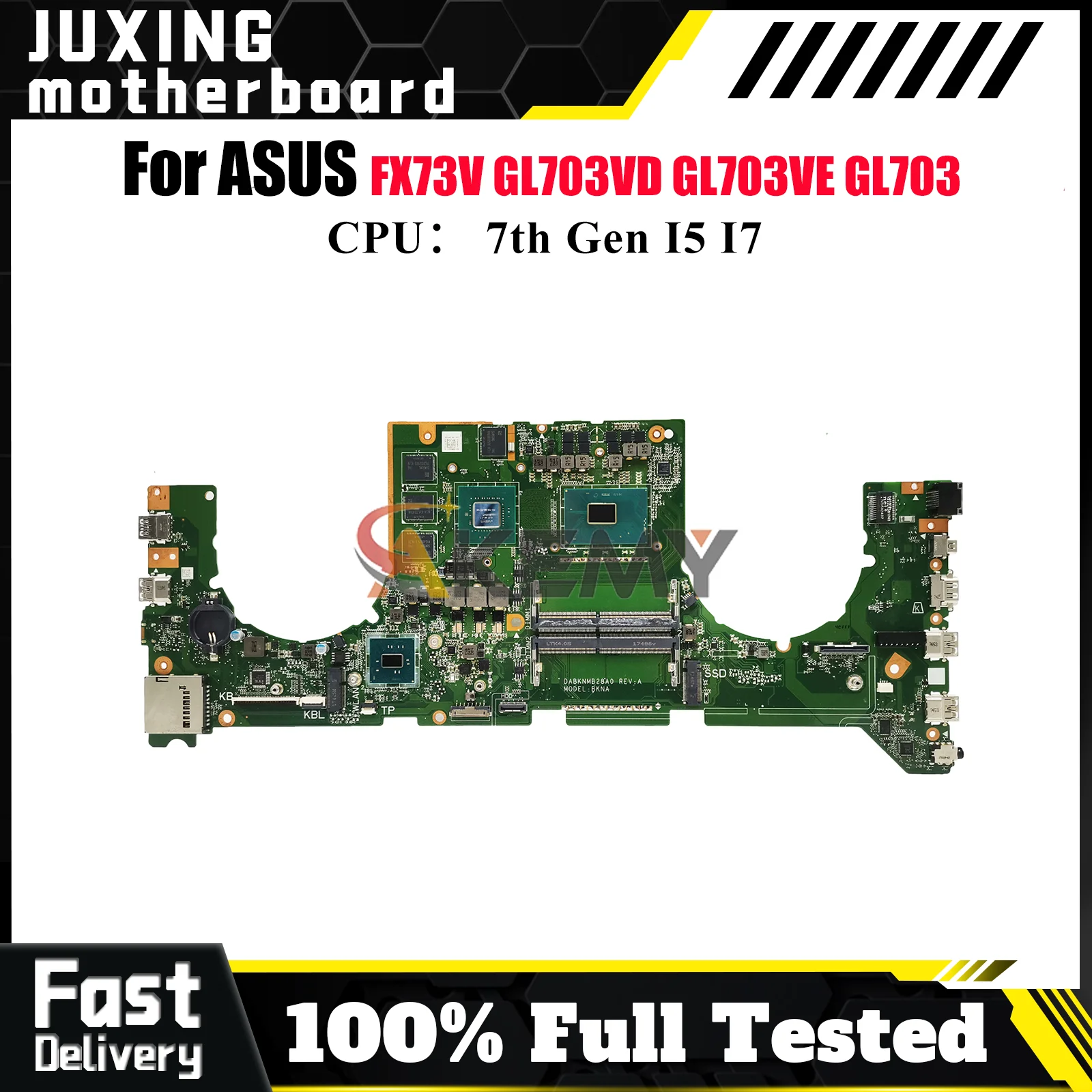 

GL703VD Laptop Motherboard For ASUS ROG Strix GL703VD GL703V GL703VE GL703VM FX73V Mainboard With I5 I7 CPU 100% tests OK stk