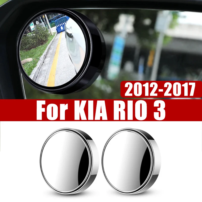 Blind Spot Mirror For KIA RIO 3 K2 UB Sedan Hatchback 2012-2017 Car Accessories Rearview Convex Round Frame Glass Angle Reverse