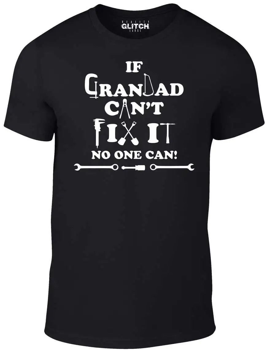 Reality Glitch Men'S If Grandad Can'T Fix It T Shirt Father'S Day Chrismtmas Hobbies