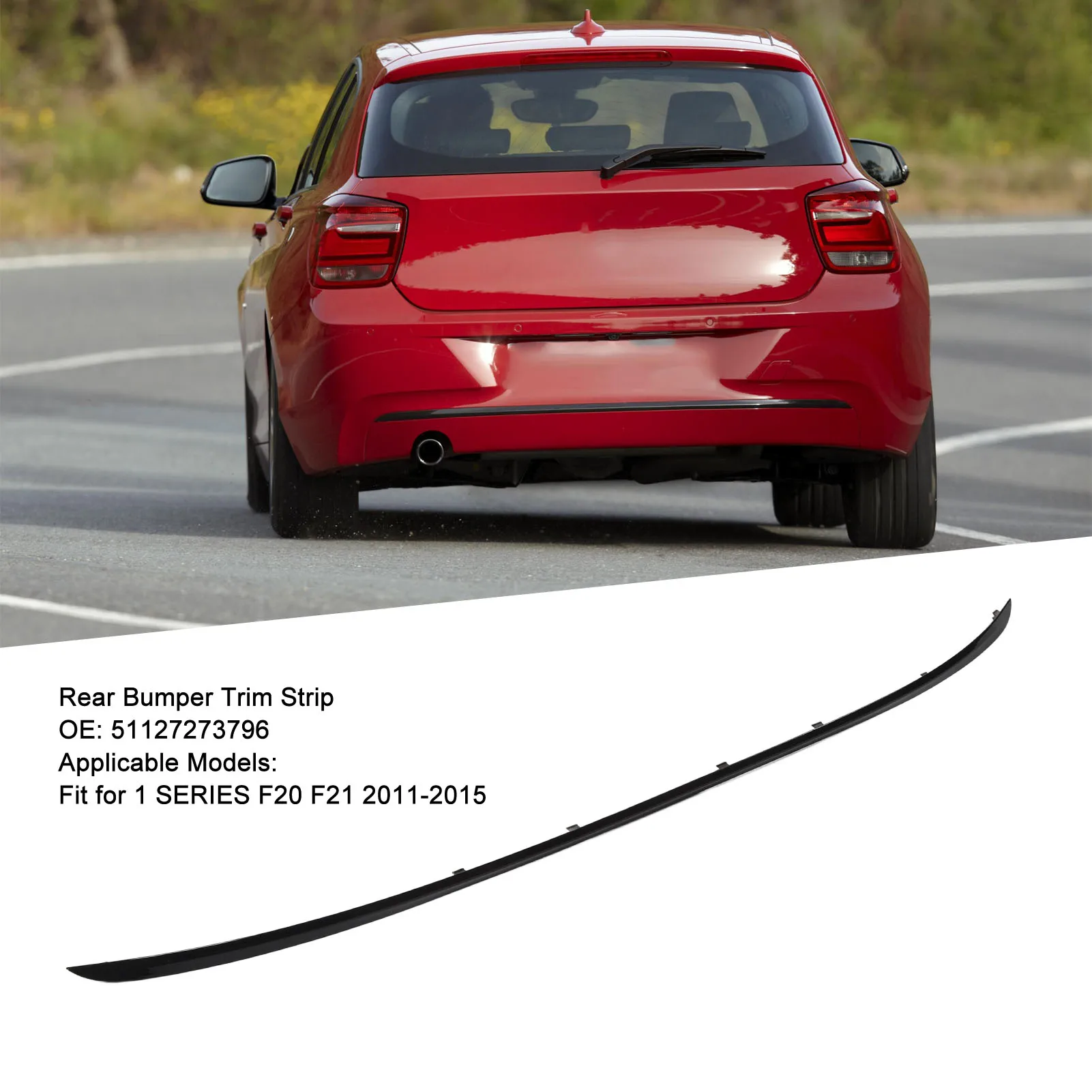 

Rear Bumper Decorative Trim Strip 51127273796 Streamlined for BMW 1 Series F20 F21 2011 to 2015 Rear Bumper Trim