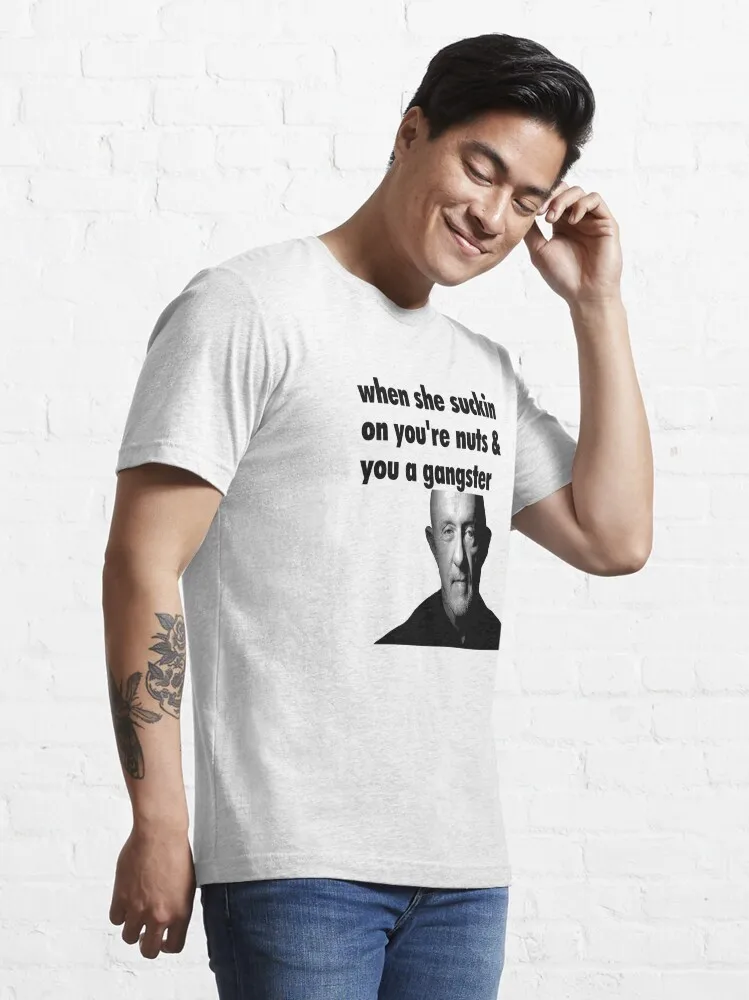 When She Suckin On You're Nuts And You A Gangster Essential T-Shirt Funny Short Sleeve Tshirt Streetwear New Fashion Top Tees