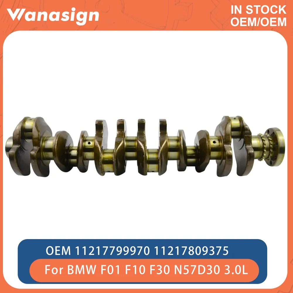 Engine Crankshaft Fit 3.0 L For BMW F01 F10 F30 X5 X6 X3 X4 330D 530D 535D 730D 735D N57 N57D30 A 3.0L L6 Diesel 11217799970