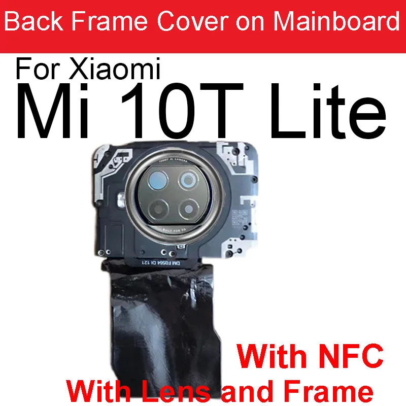 

For Xiaomi Mi10T Lite Back Camera Glass Lens with Frame Antenna Cover Main Board Cover For Mi 10t lite Replacement Parts