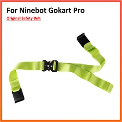 Original Safety Belt For Ninebot Gokart PRO Kit For Xiaomi Lamborghini Kart Race Car Green Red Black Seat Spare Parts