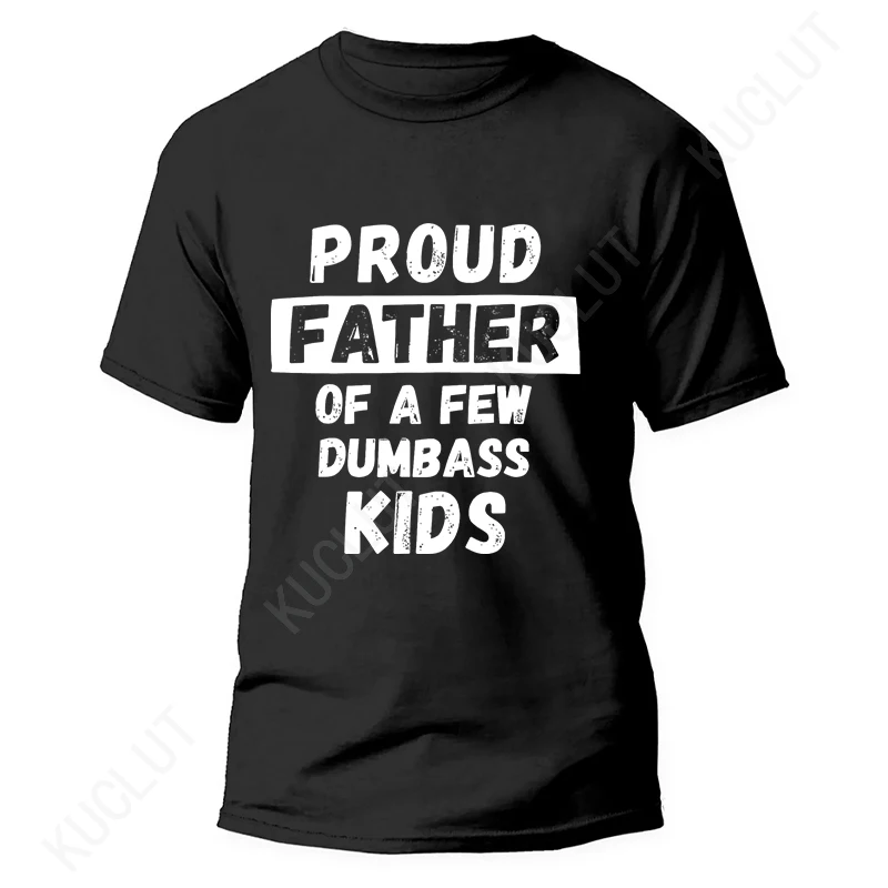

Funny Daddy & Dad Joke Gift T-Shirt Proud Father of A Few Kids Graphic Personalized T-shirts Men Summer Fashion T Shirts Top
