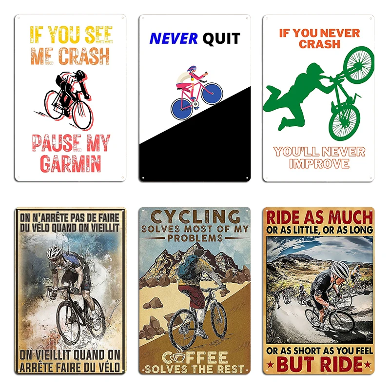 Cycling You May See Me Struggle But You Will Never See Me Quit Metal Plaque Poster Pub Garage Bike Bicycle Tin Sign Posters