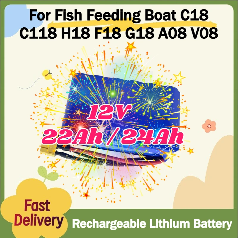 

For Fish Feeding Boat C18/C118/H18/F18/G18/A08/V08 Compatible Outdoor Speakers 12V 3S6P 22000mAh 24000mAh 18650 Lithium Battery
