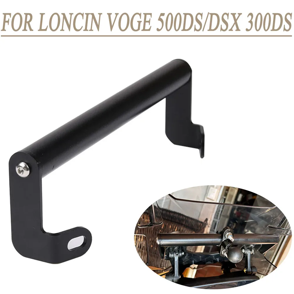 For Loncin Voge 500ds 500dsx 300ds 300 500 DS DSX Smart Phone GPS Navigation bracket Bar Support