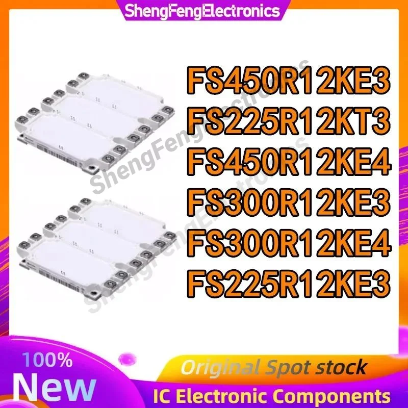 

FS225R12KT3 FS300R12KE3 FS300R12KE4 FS225R12KE3 FS450R12KE3 FS450R12KE4 New Module In Stock