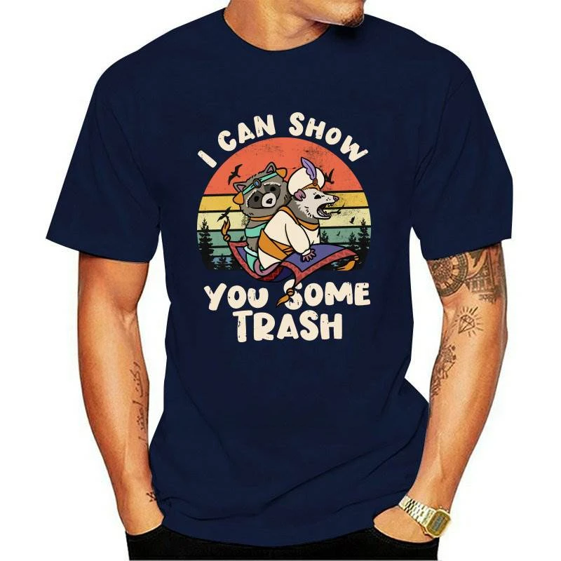 New I Can Show You Some Trash T Shirt Funny Raccoon Possum Lover Gift Men's Tee Top Hipster Cool Tees Hip Hop Harajuku Men T-Shi