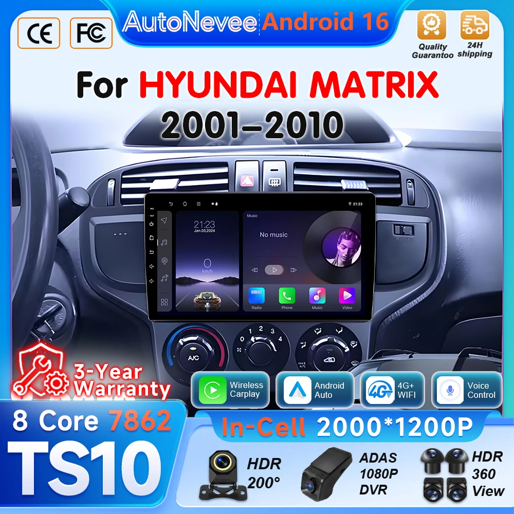 Android 16 Auto Car Radio For Hyundai Matrix 2001 2002 2003 - 2010 Carplay BT 5G Multimedia Player GPS Head Unit RSD Car Stereo